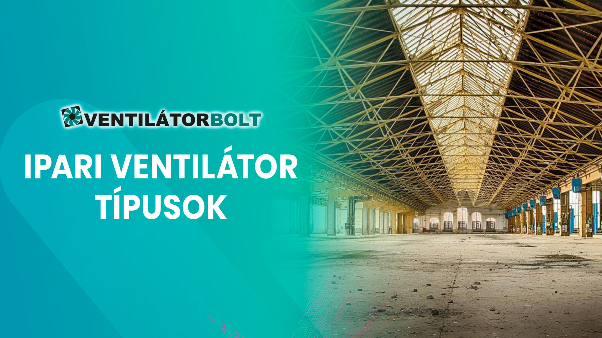 Ipari ventilátorok típusai