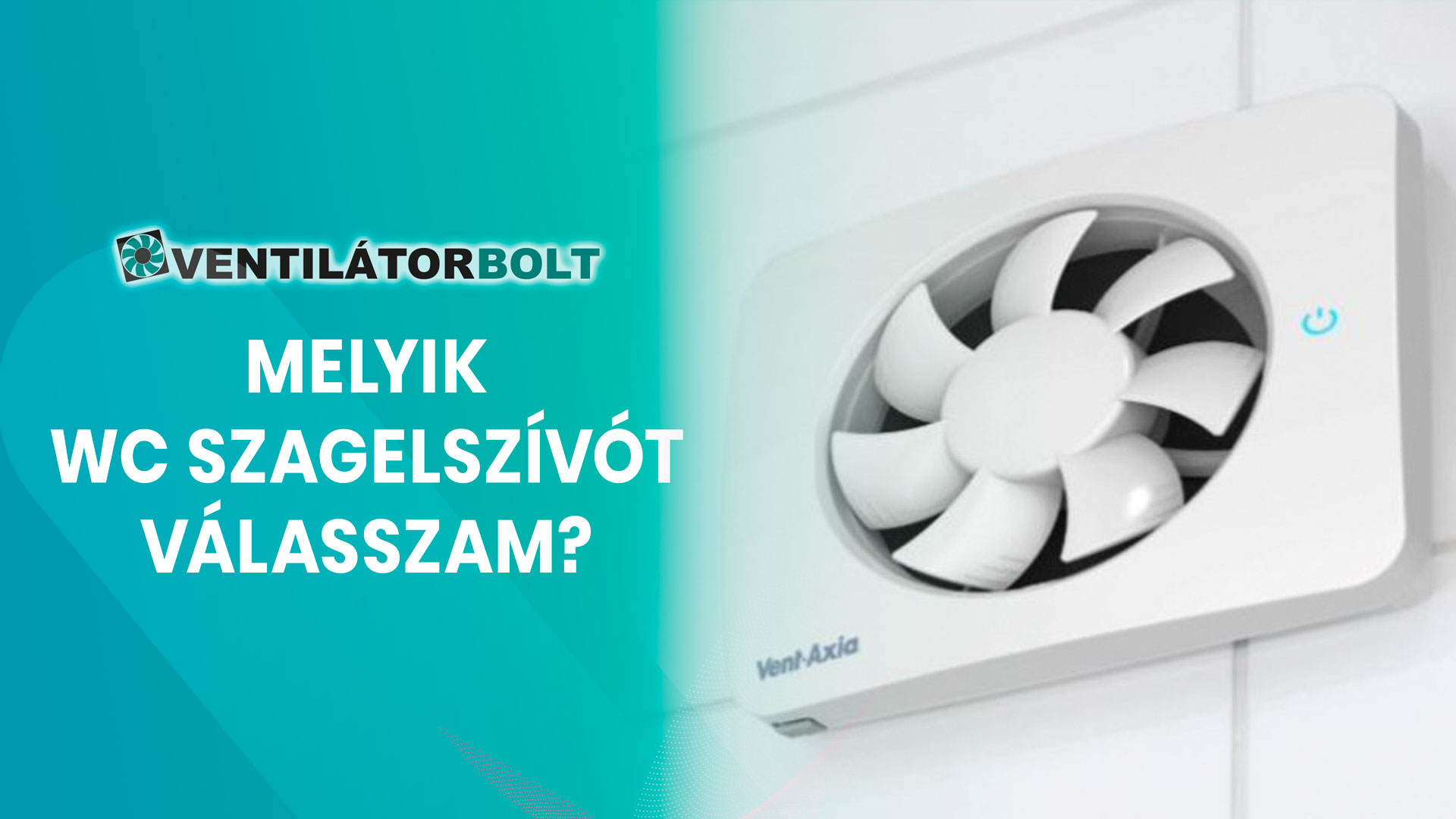 Melyik WC szagelszívót válasszam?